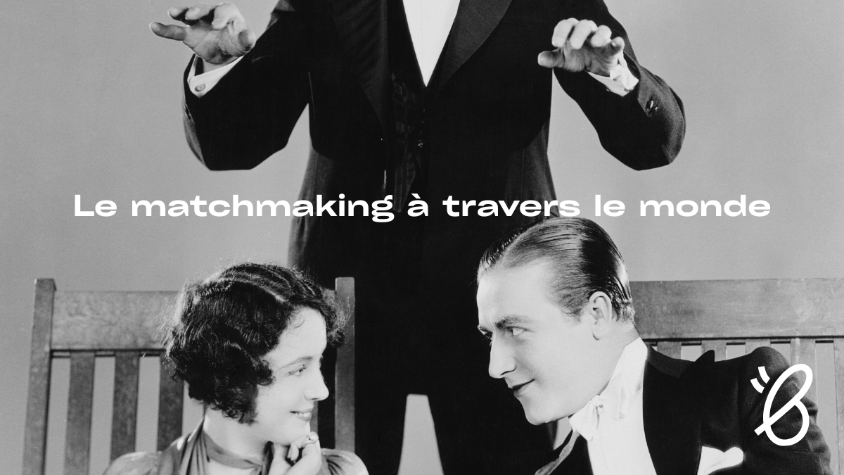 Le matchmaking à travers le monde